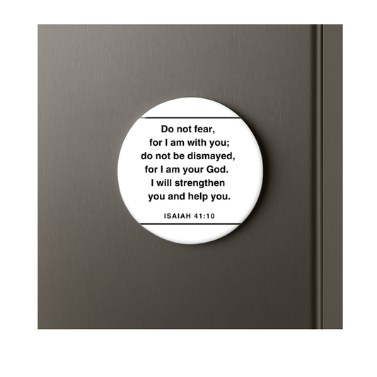 Isaiah 41:10 Inspirational Magnet – 3 inch Round, Minimalist Design